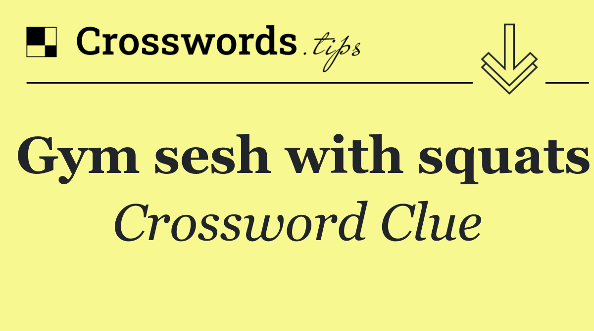 Gym sesh with squats