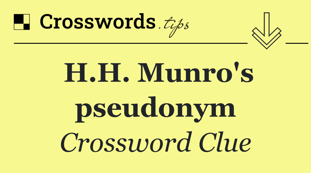 H.H. Munro's pseudonym