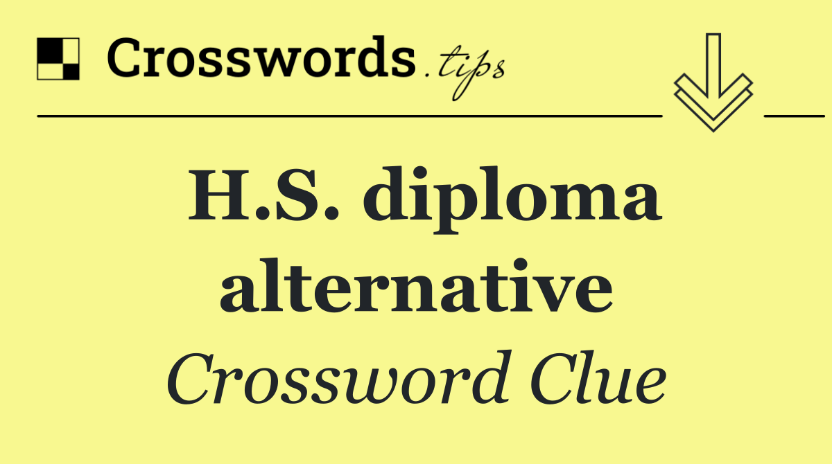 H.S. diploma alternative