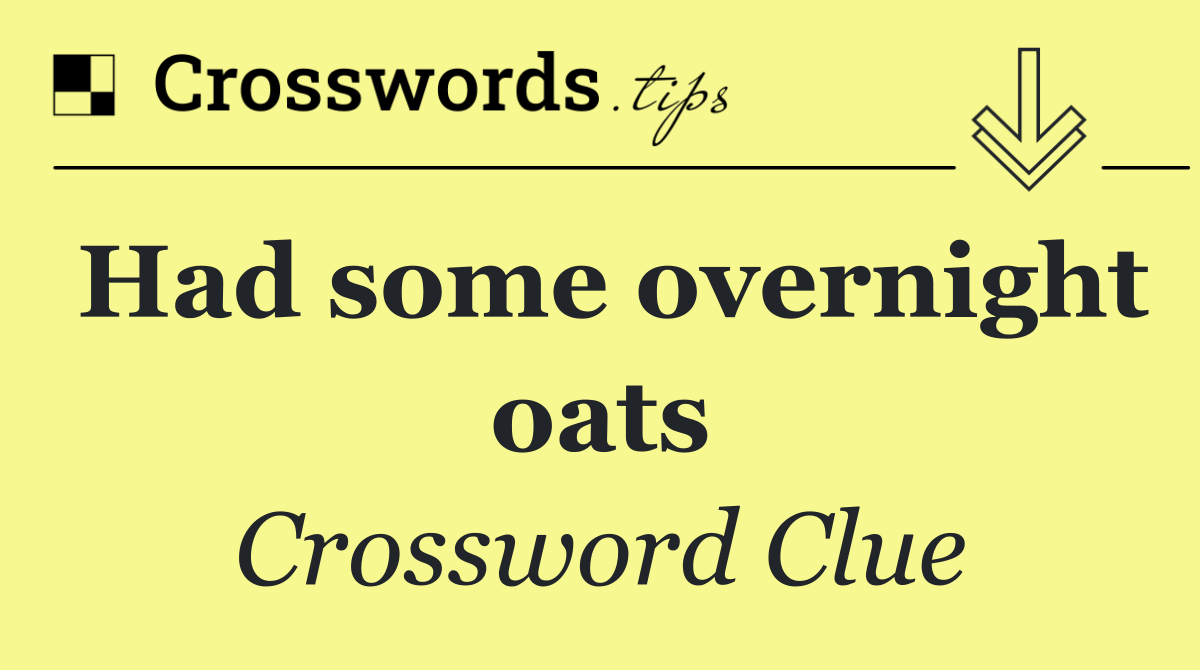 Had some overnight oats