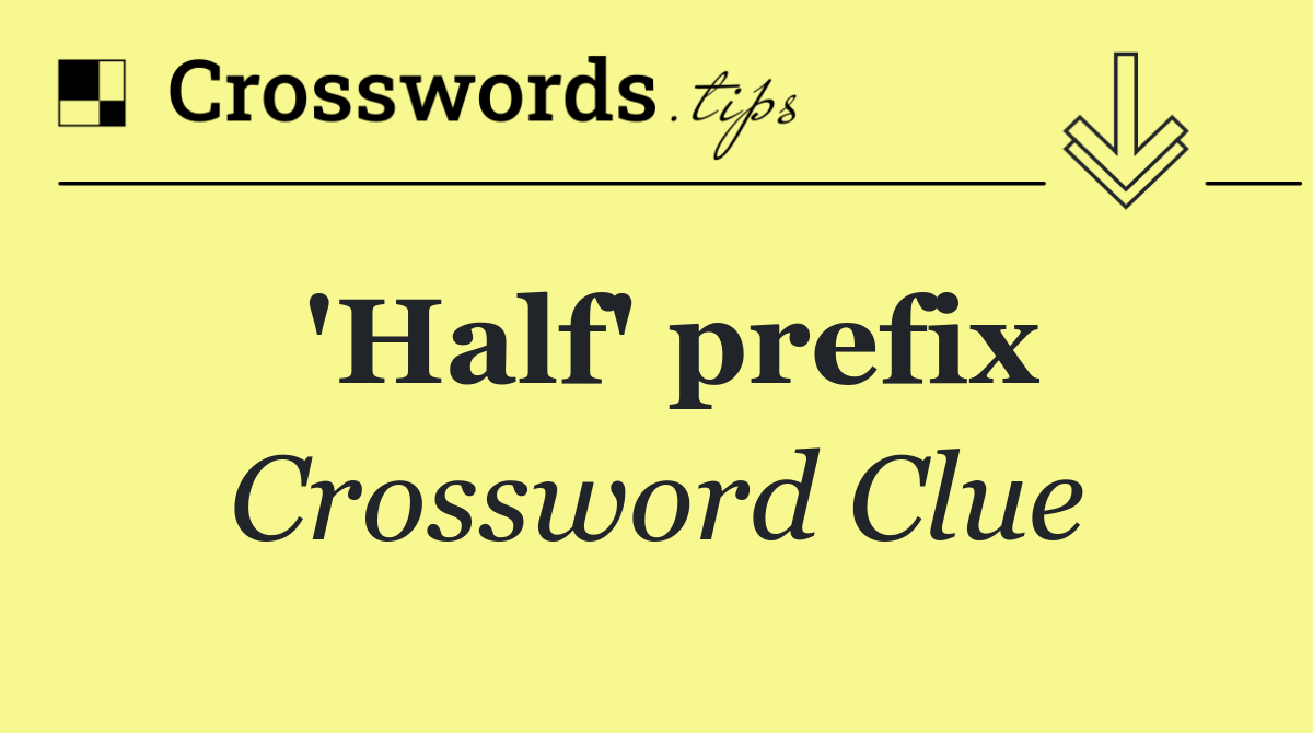 'Half' prefix