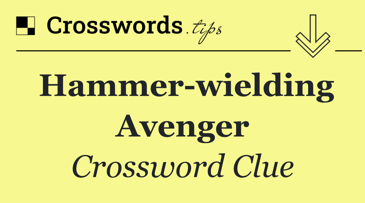 Hammer wielding Avenger