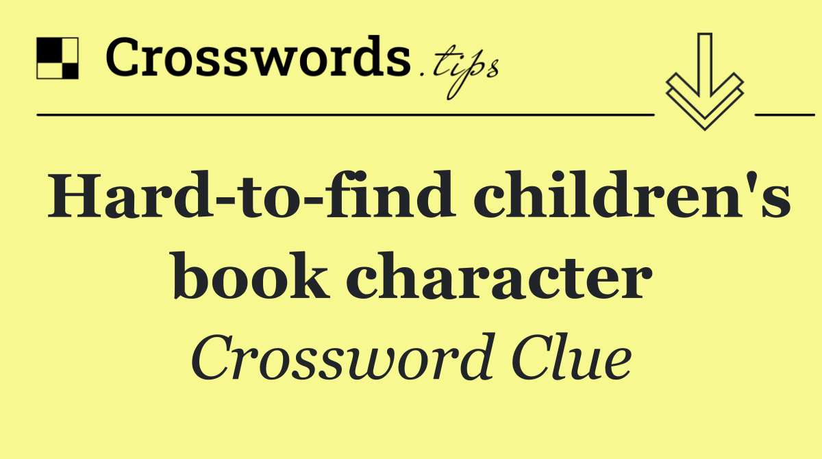 Hard to find children's book character