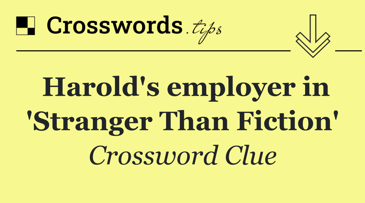 Harold's employer in 'Stranger Than Fiction'