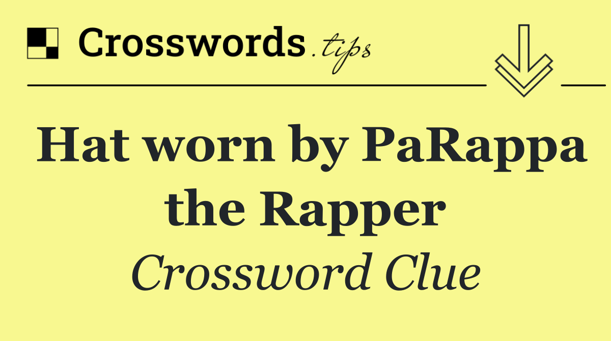 Hat worn by PaRappa the Rapper