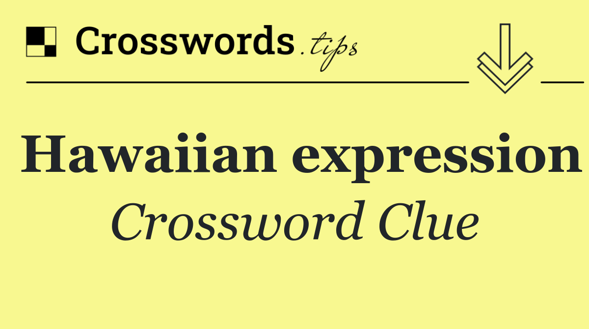 Hawaiian expression