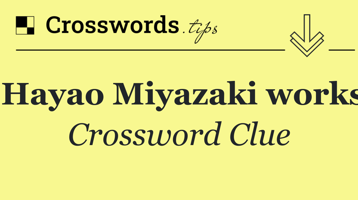 Hayao Miyazaki works