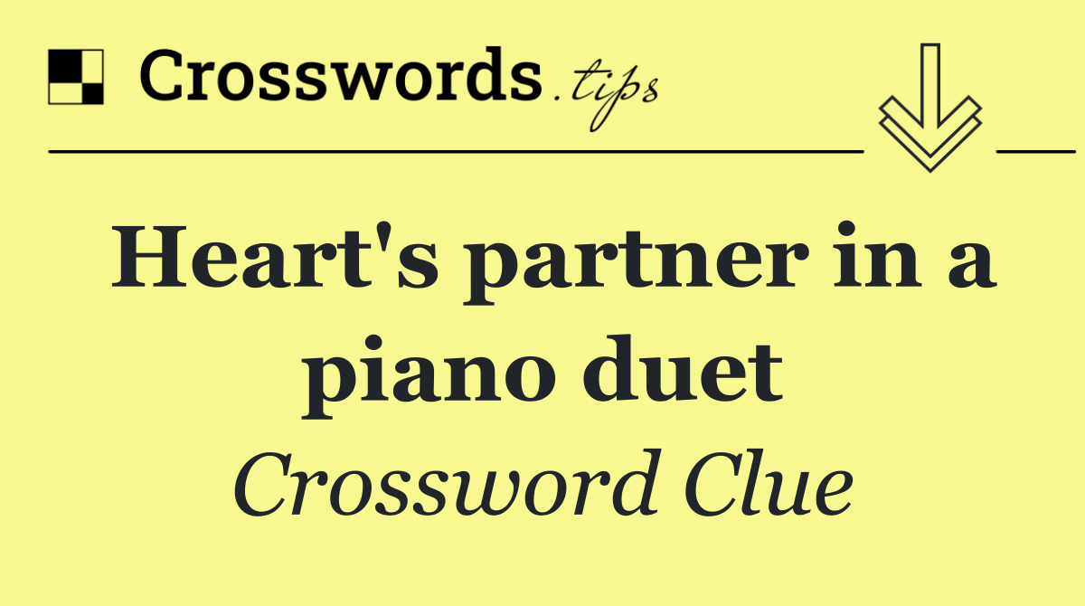 Heart's partner in a piano duet
