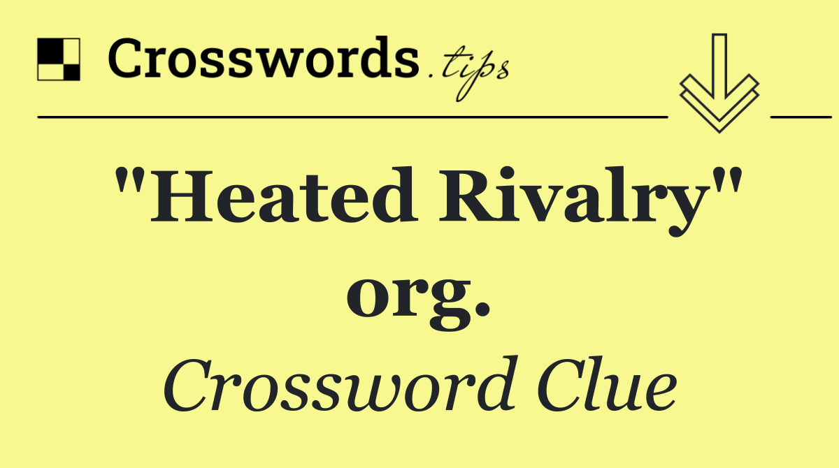 "Heated Rivalry" org.