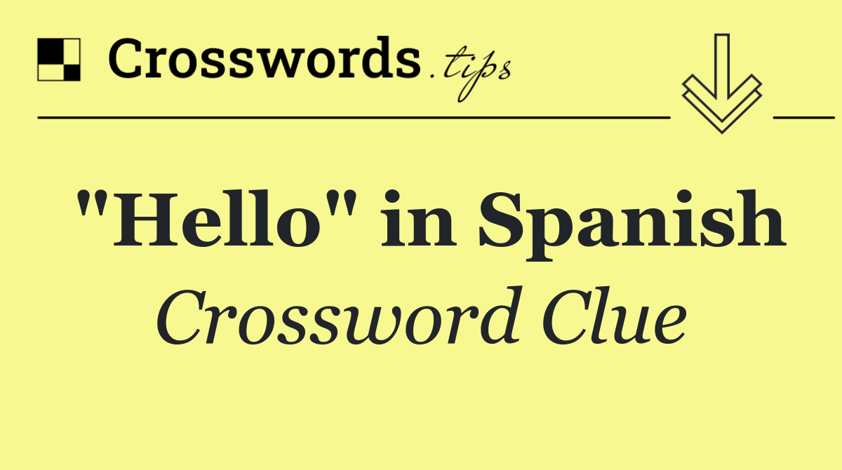 "Hello" in Spanish