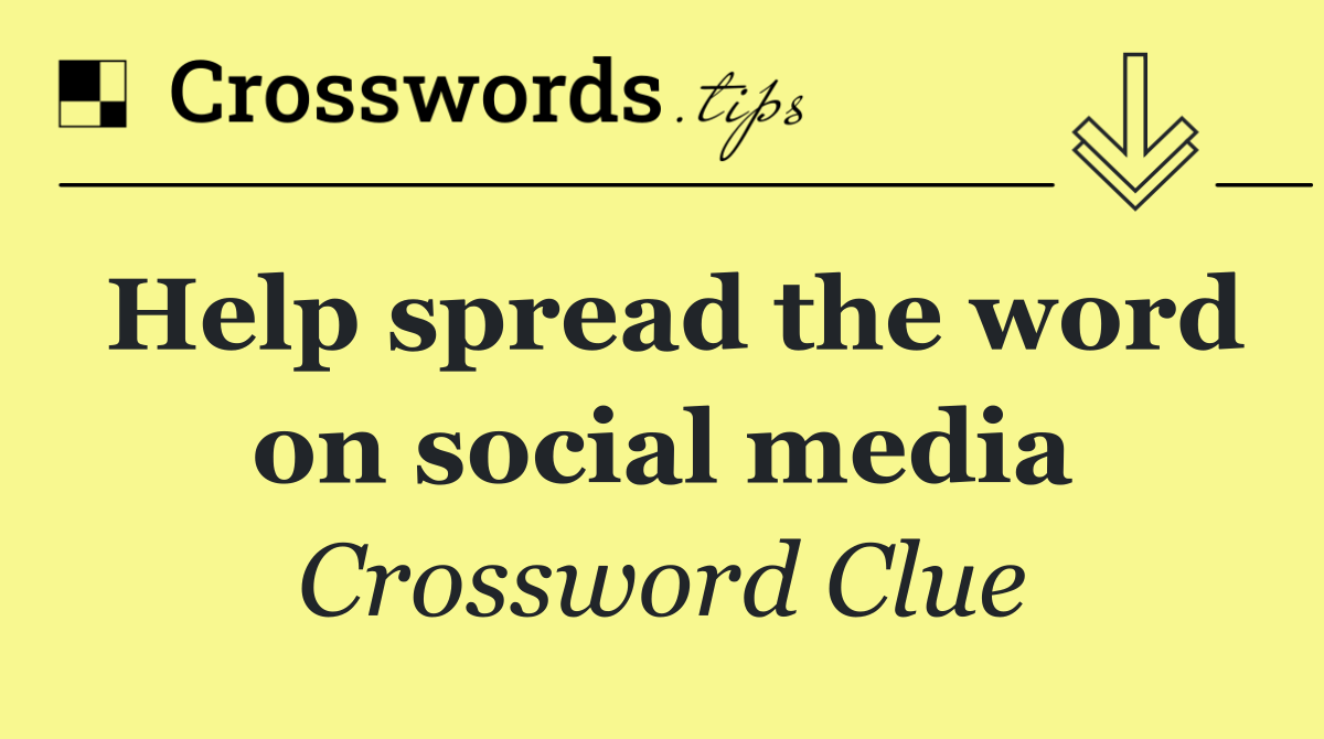 Help spread the word on social media