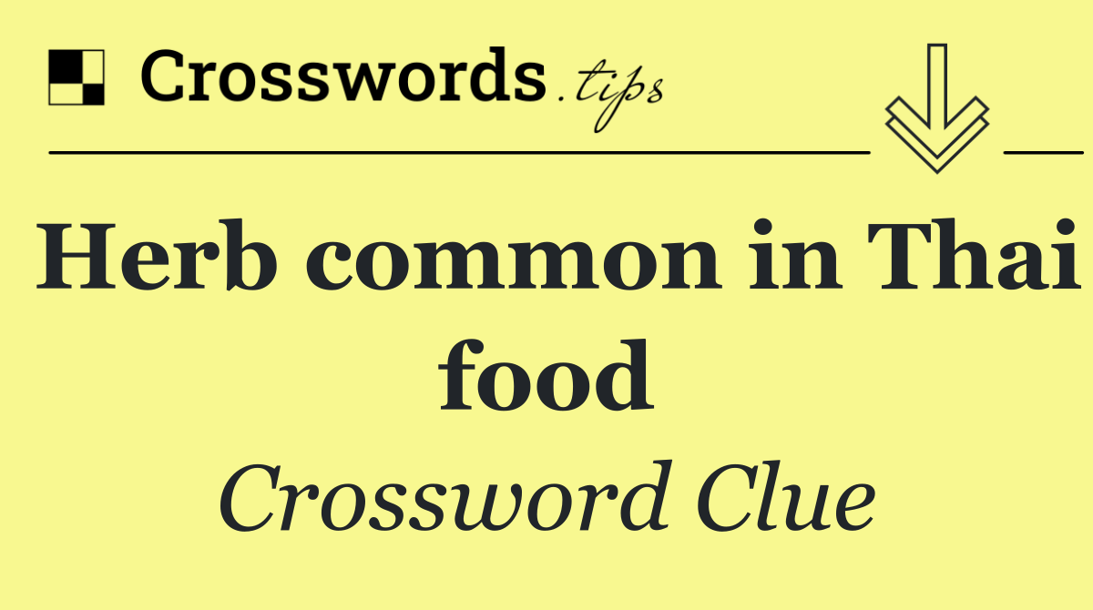 Herb common in Thai food