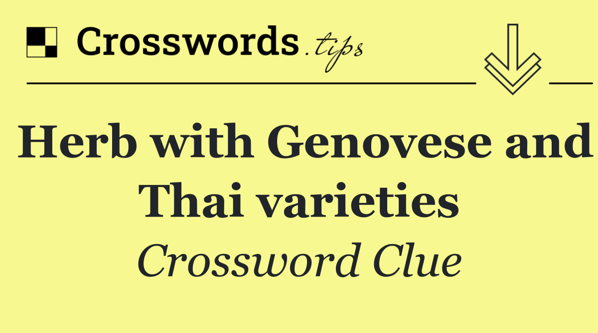 Herb with Genovese and Thai varieties