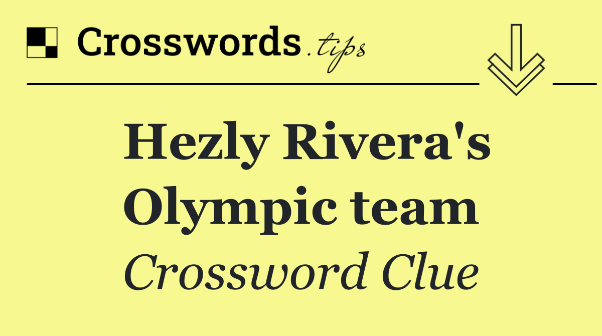 Hezly Rivera's Olympic team
