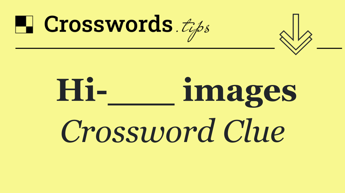 Hi ___ images