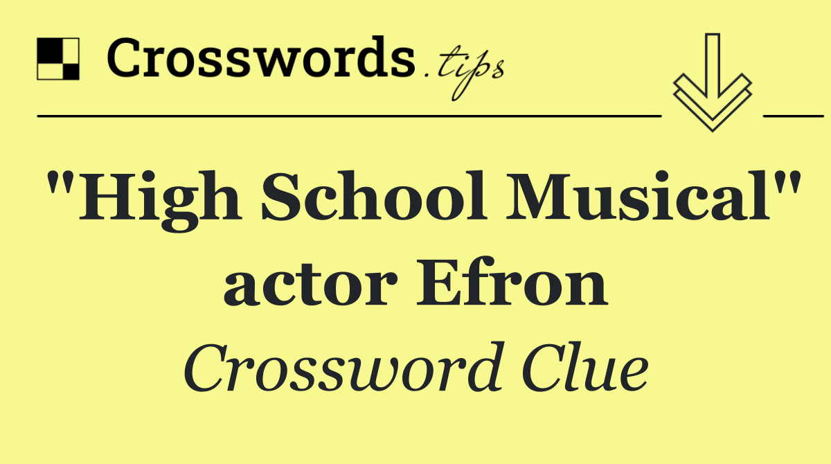 "High School Musical" actor Efron