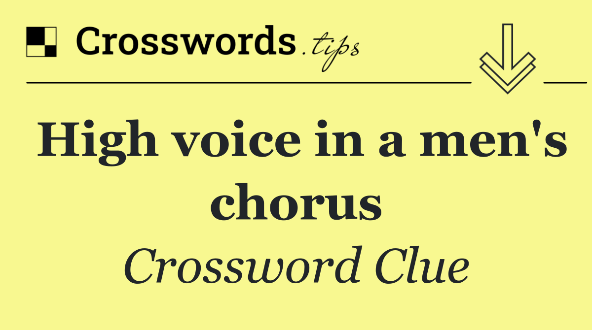 High voice in a men's chorus