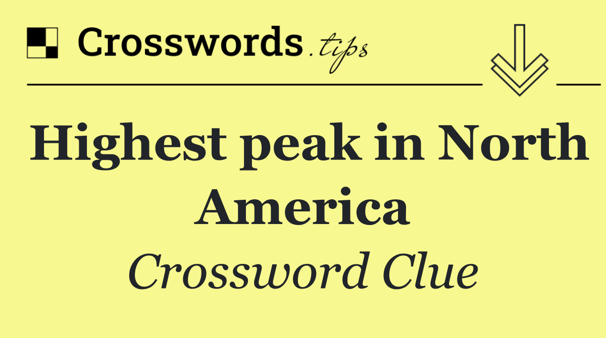 Highest peak in North America