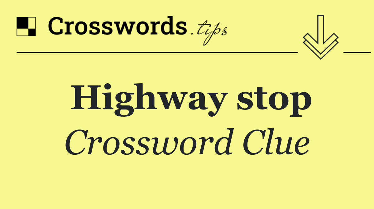 Highway stop