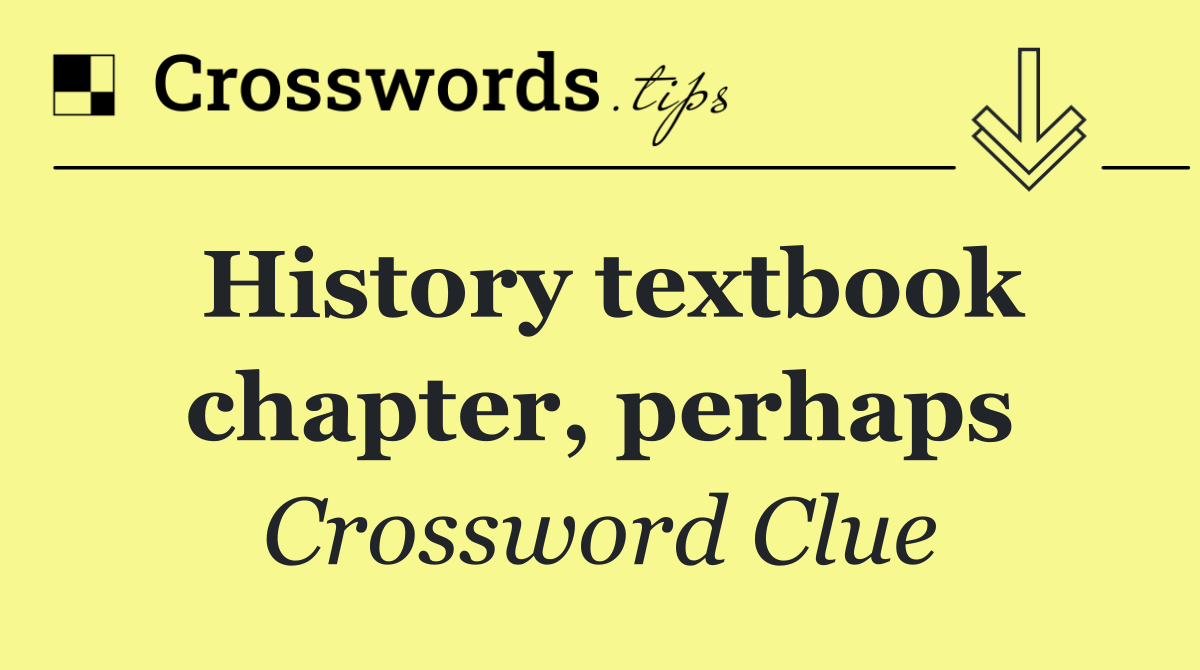 History textbook chapter, perhaps