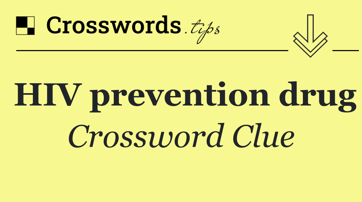 HIV prevention drug