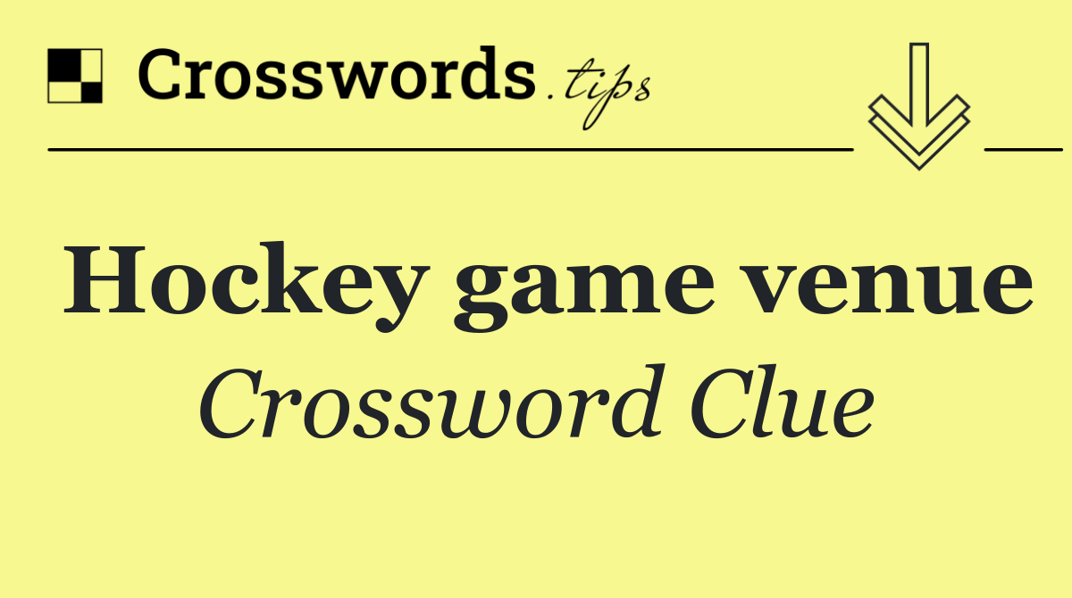 Hockey game venue