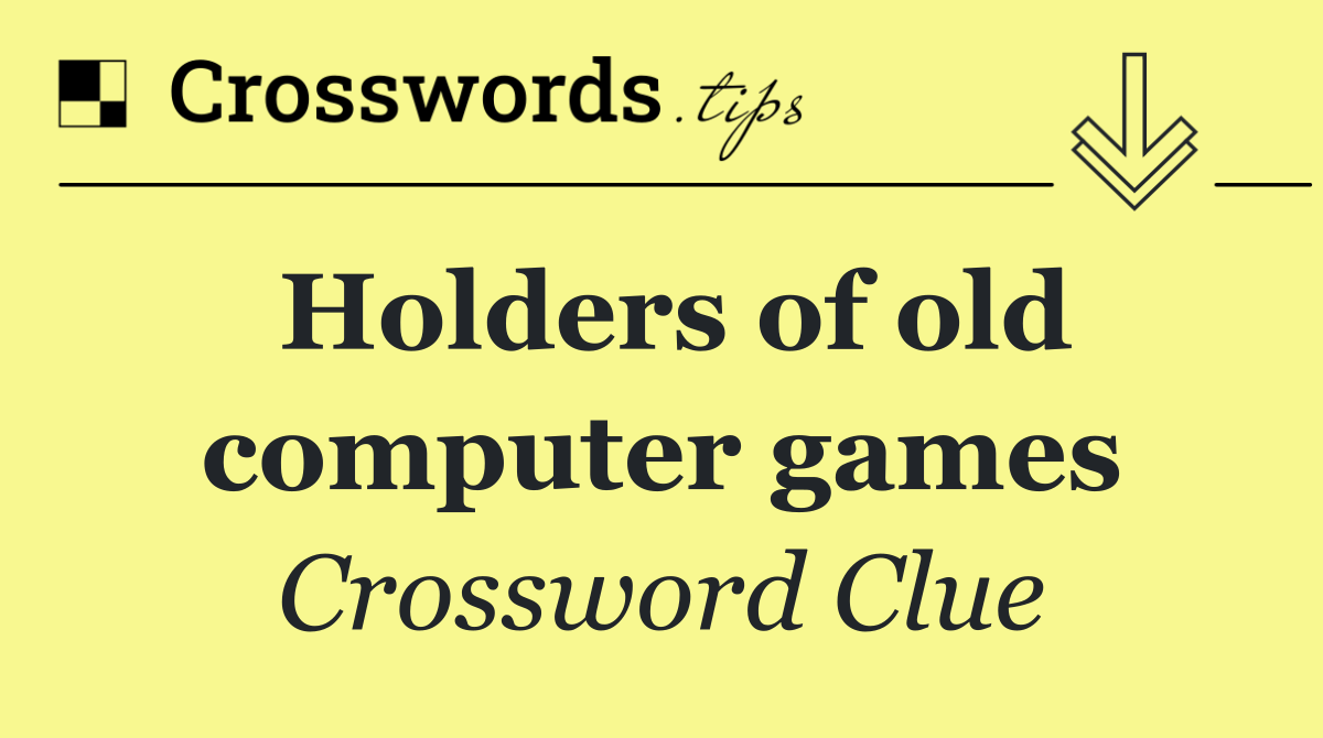 Holders of old computer games