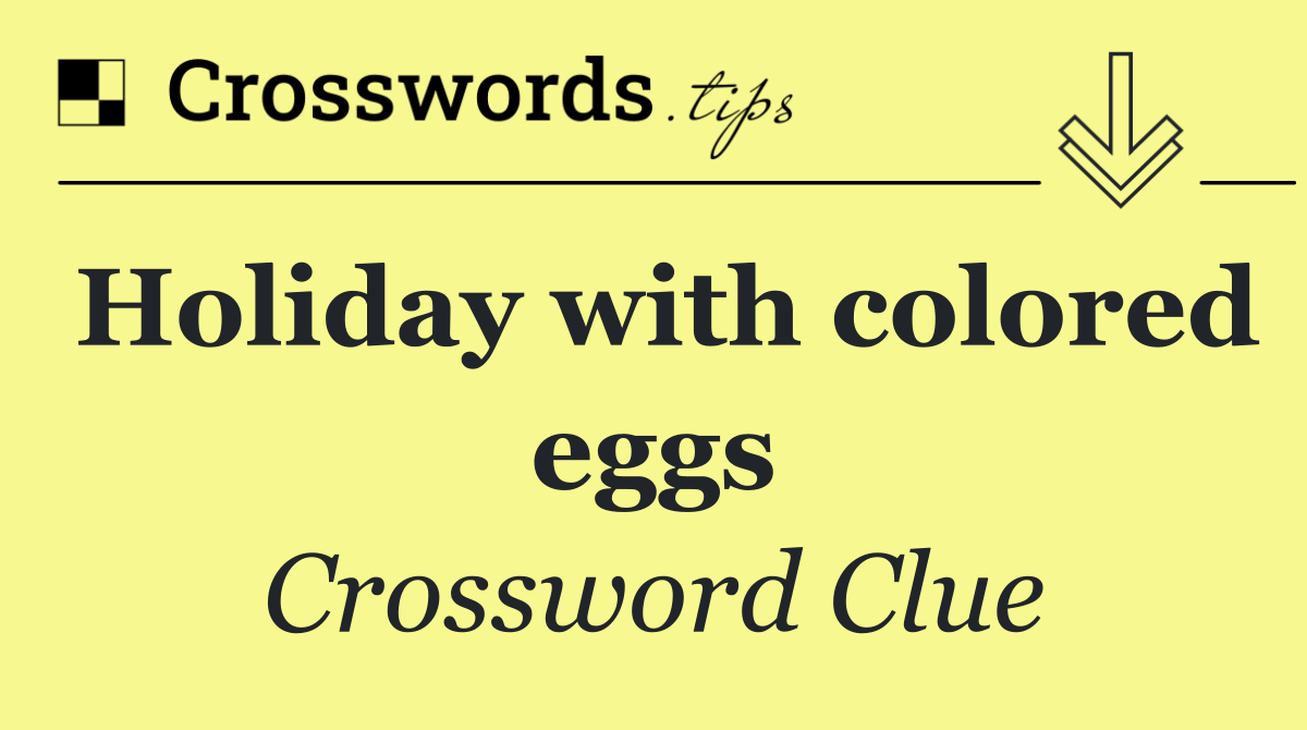 Holiday with colored eggs