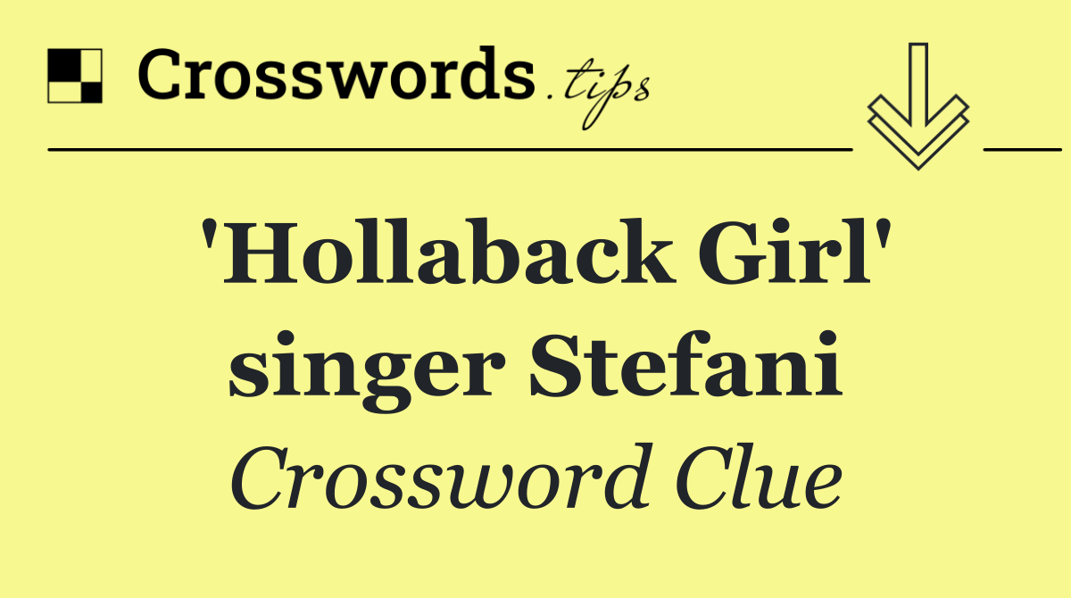 'Hollaback Girl' singer Stefani