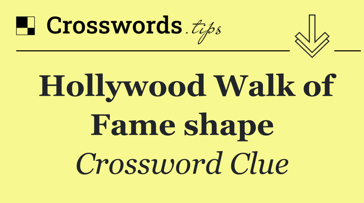 Hollywood Walk of Fame shape
