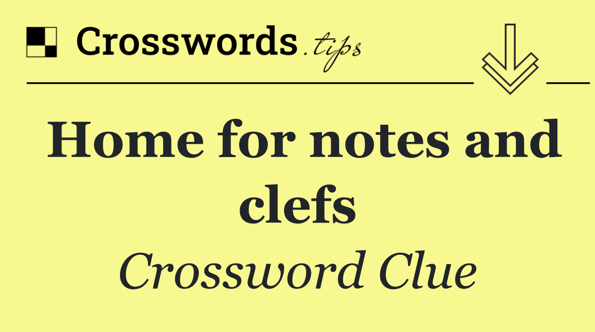 Home for notes and clefs