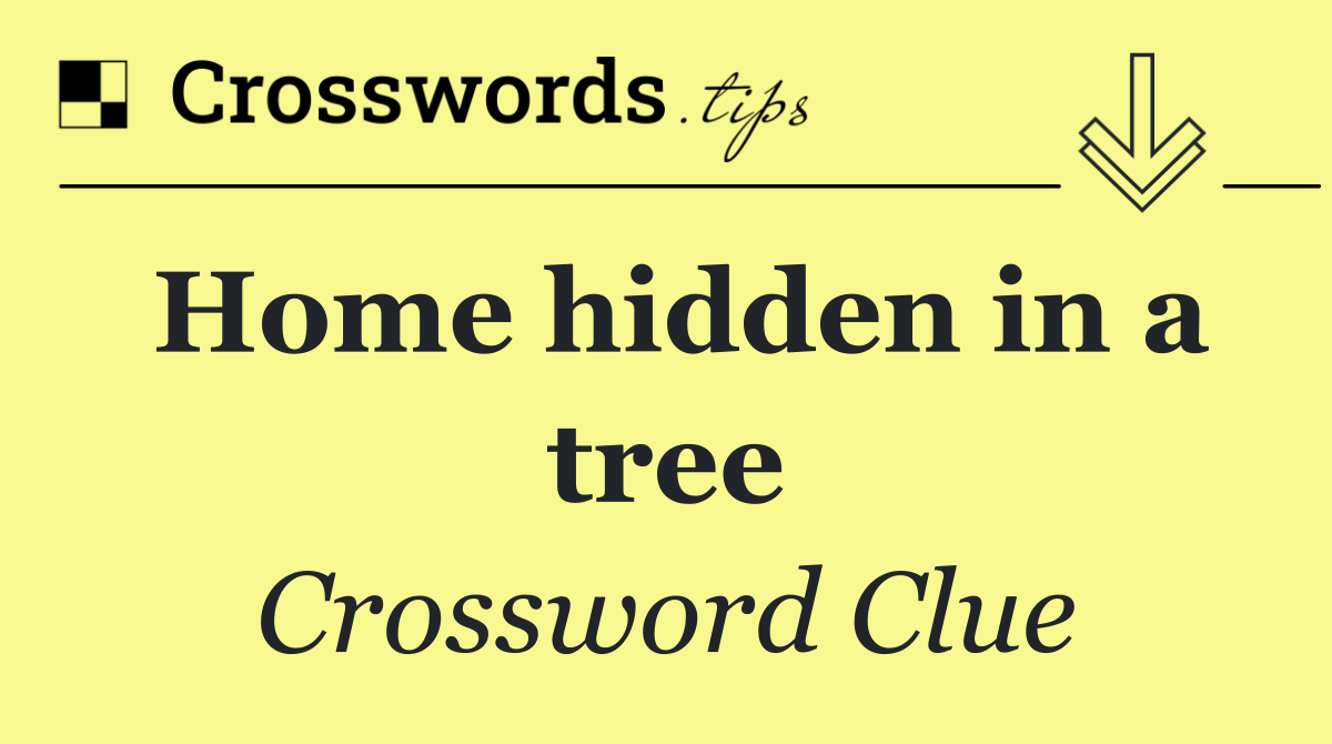 Home hidden in a tree