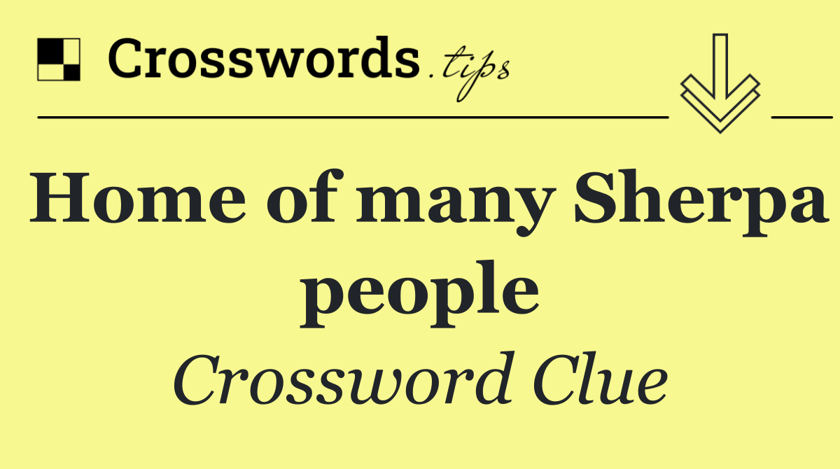 Home of many Sherpa people