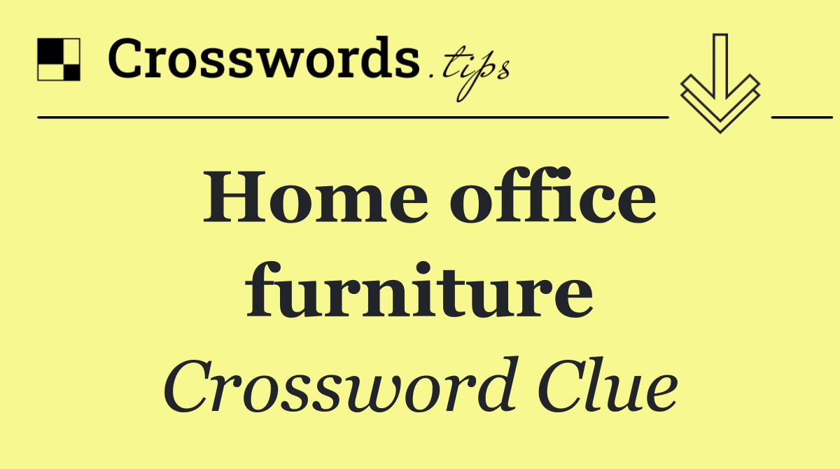 Home office furniture
