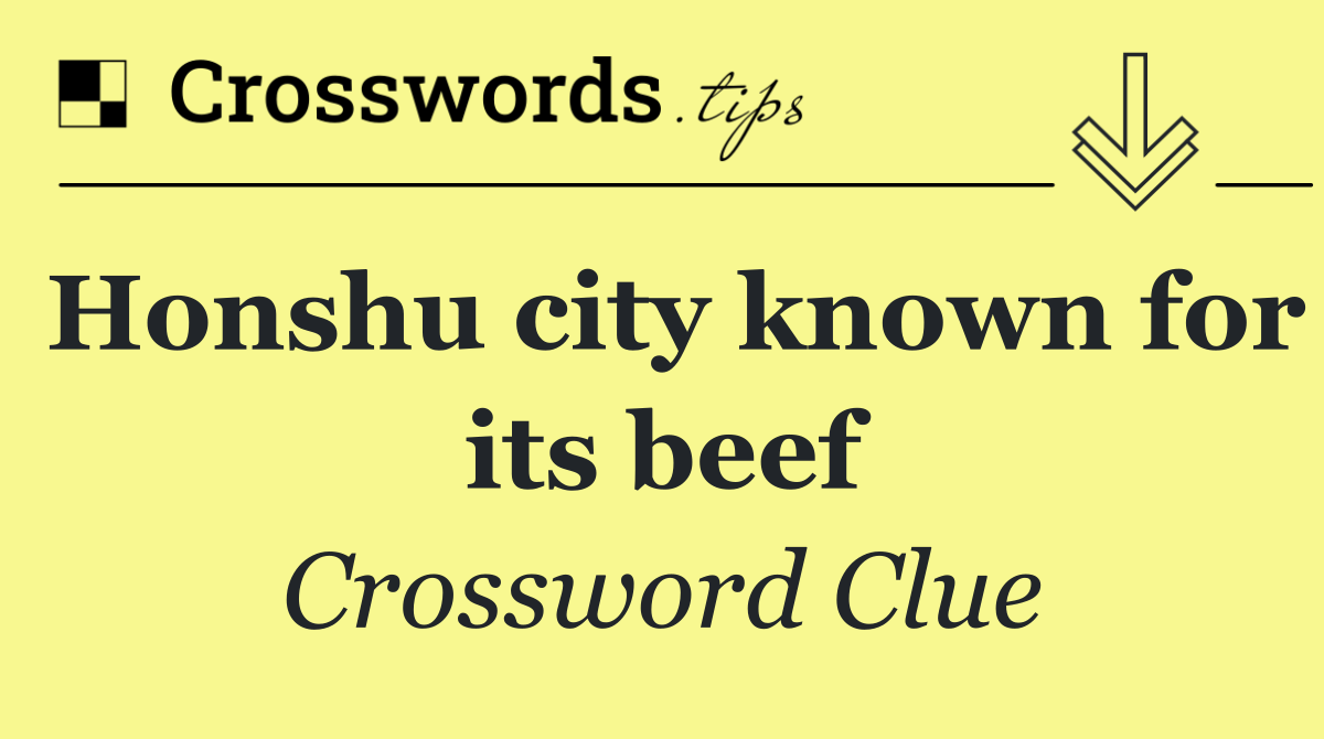 Honshu city known for its beef