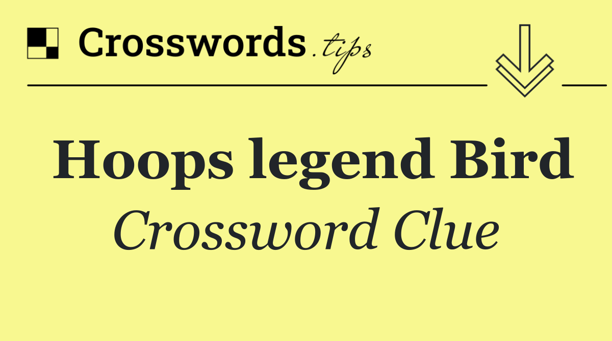 Hoops legend Bird