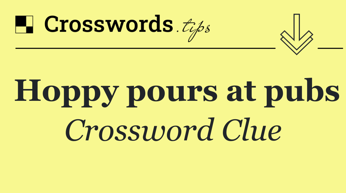 Hoppy pours at pubs