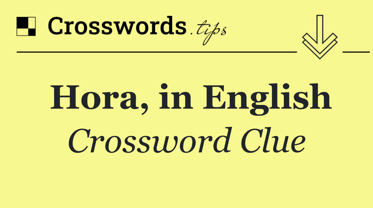 Hora, in English