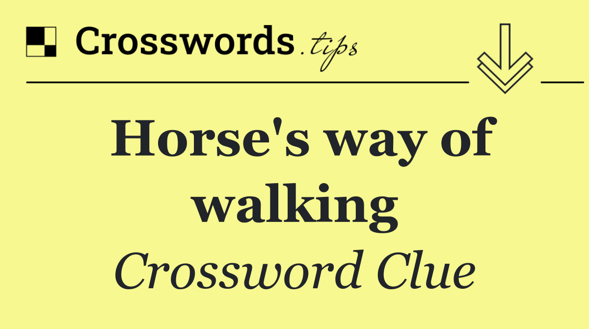 Horse's way of walking