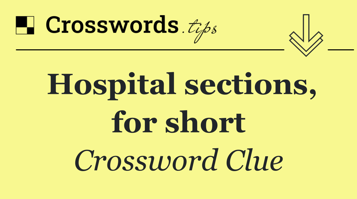 Hospital sections, for short
