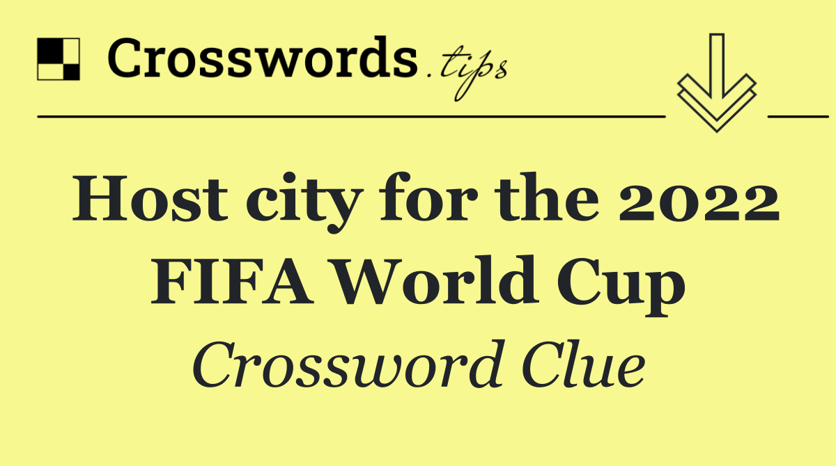 Host city for the 2022 FIFA World Cup