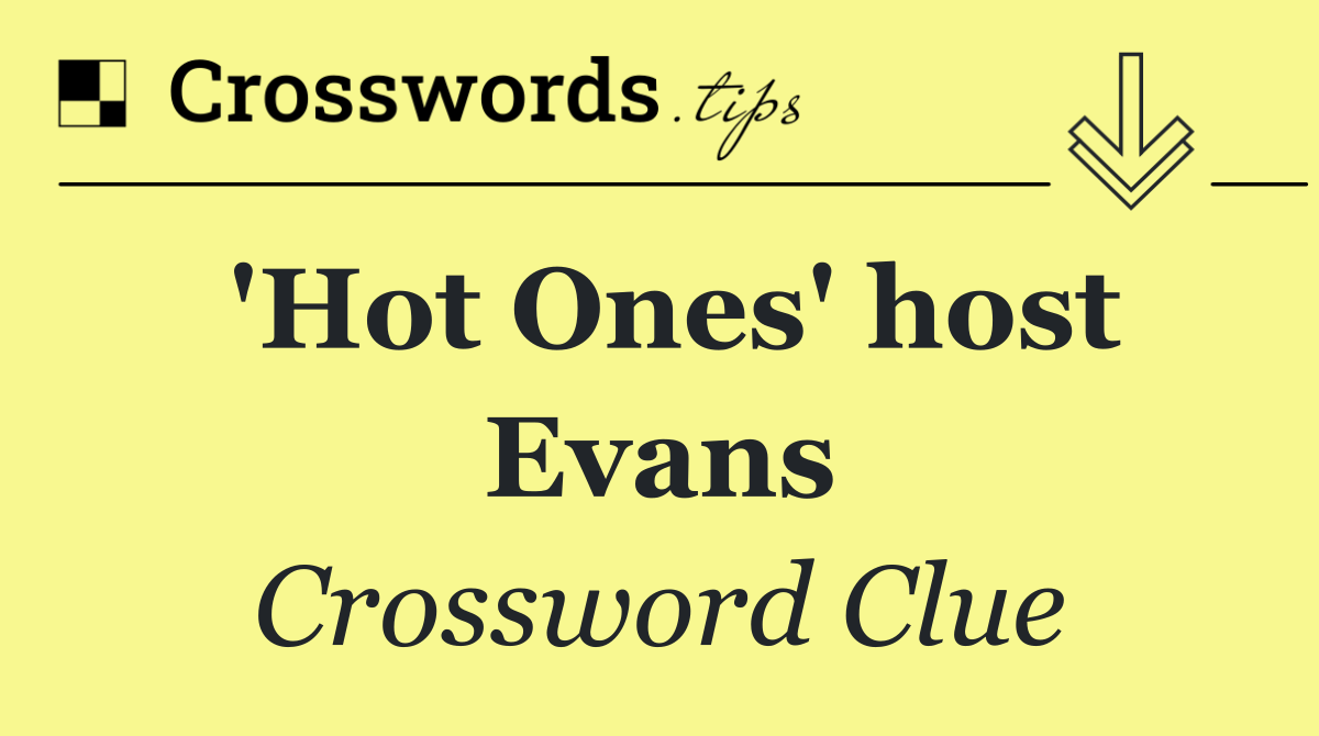 'Hot Ones' host Evans