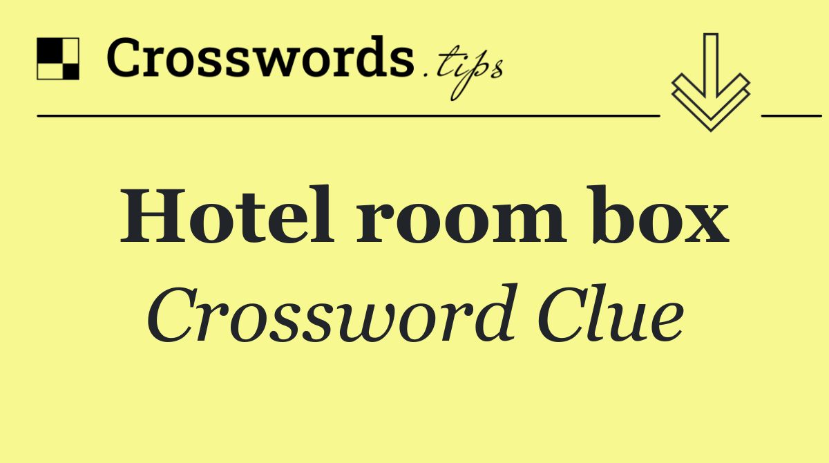 Hotel room box