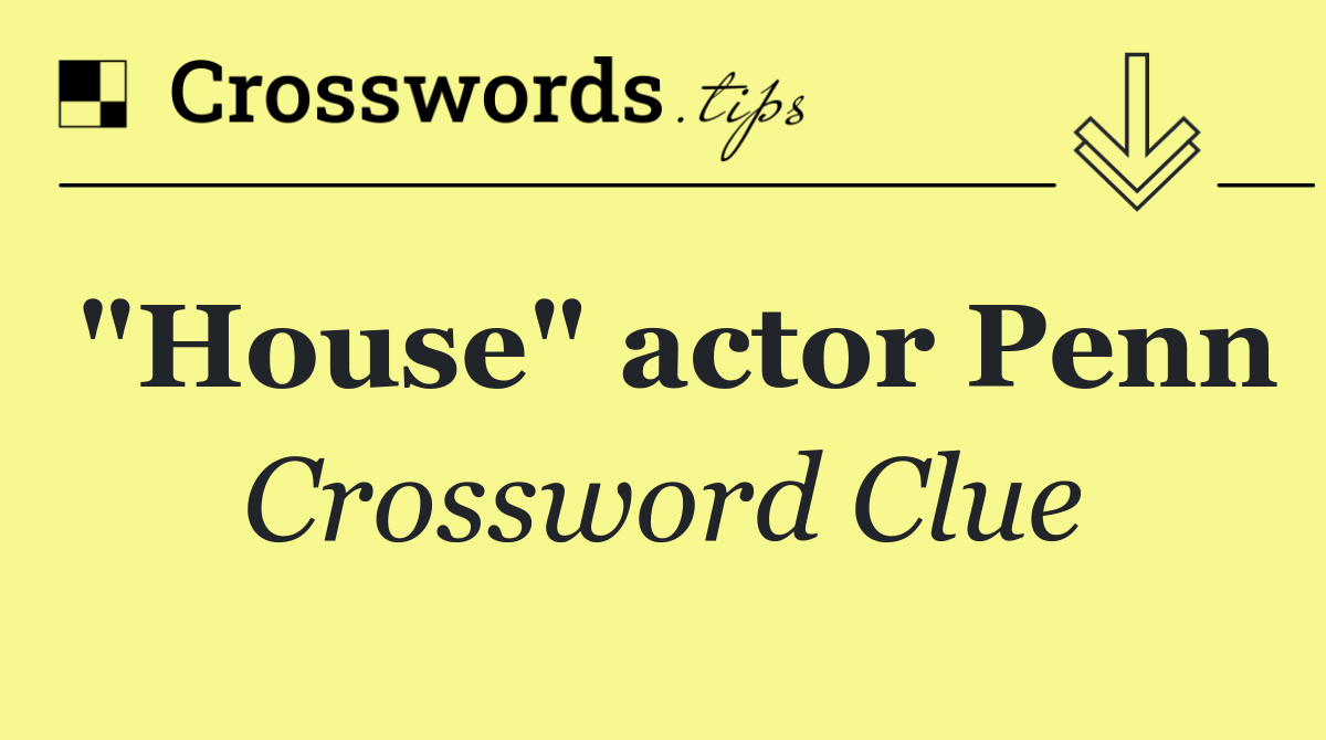 "House" actor Penn