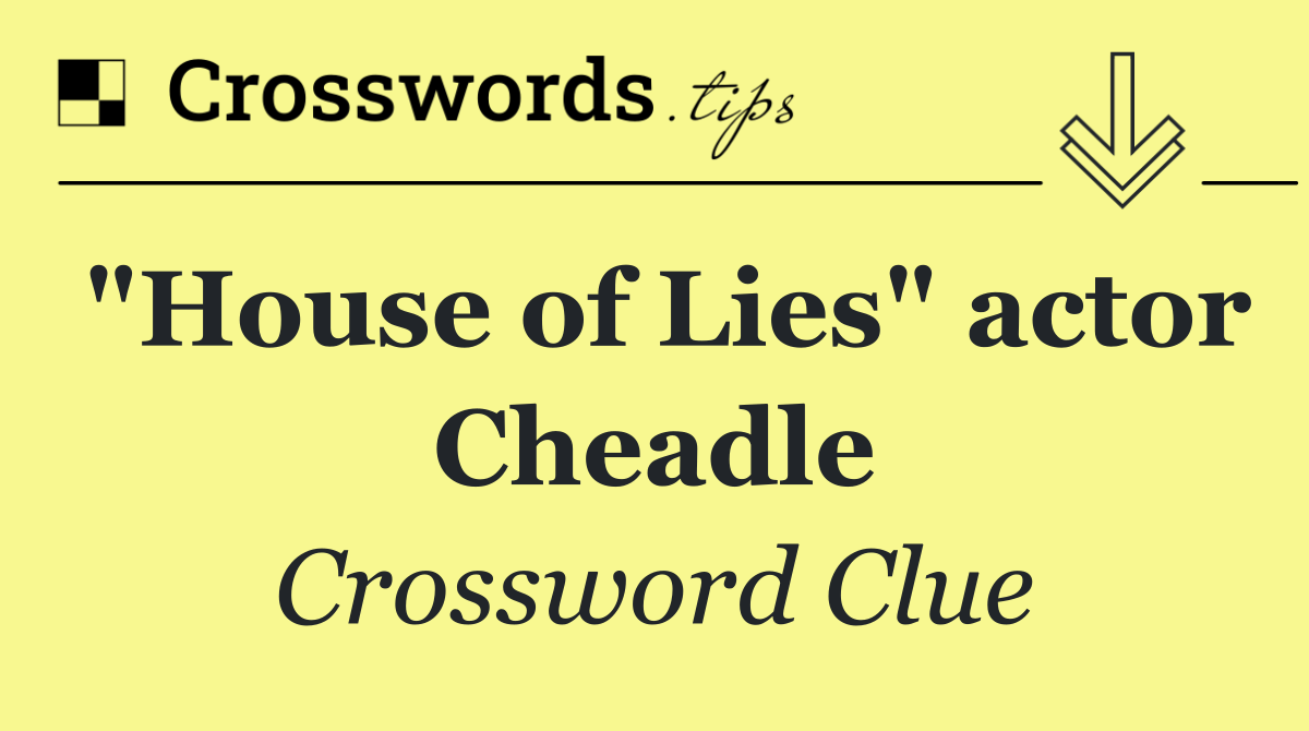 "House of Lies" actor Cheadle