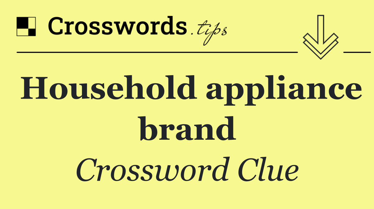 Household appliance brand