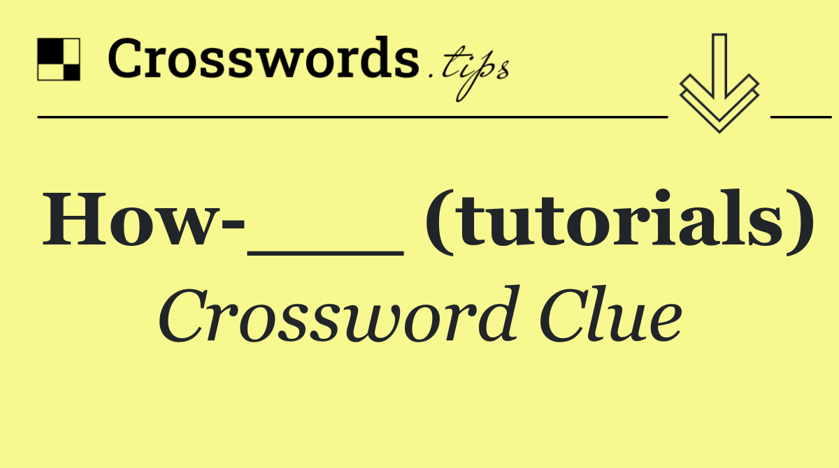 How ___ (tutorials)