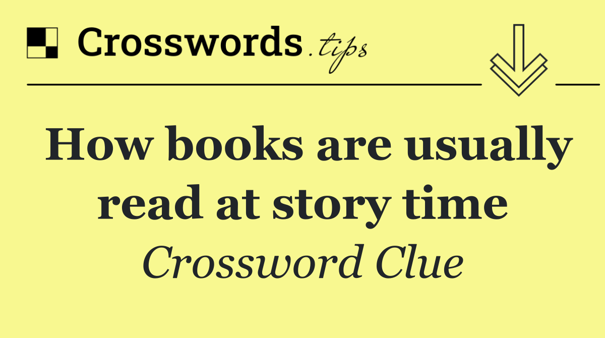How books are usually read at story time