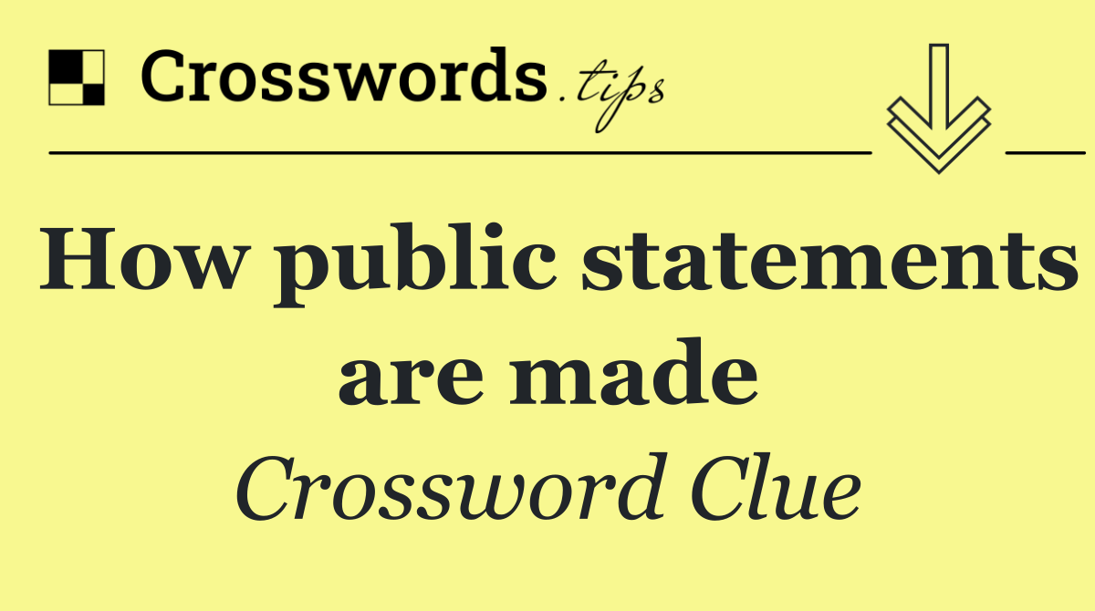 How public statements are made
