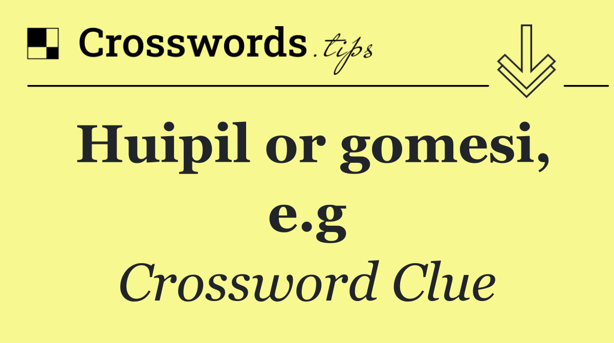 Huipil or gomesi, e.g